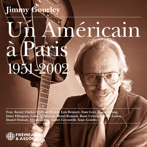 Jimmy Gourley - Un Americain a Paris 1951-2002