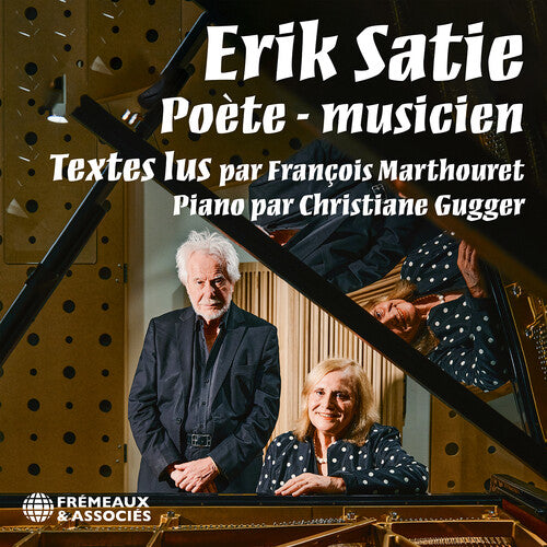 Francois Marthouret - Erik Satie, Poete - musicien
