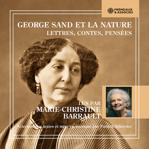 Marie-Christine Barrault - George Sand et la nature - Lettres, contes, pensees