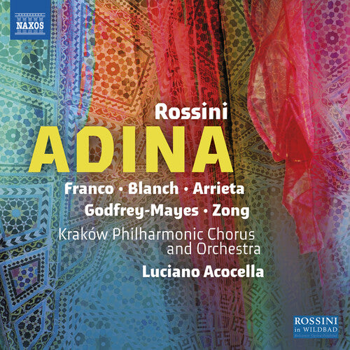 Emmanuel Franco - Rossini: Adina