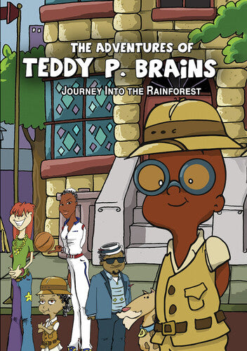 The Adventures Of Teddy P. Brains: Journey Into The Rainforest