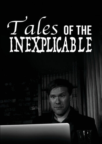 Tales Of The Inexplicable