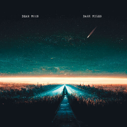 Dear Moon - Dark Miles