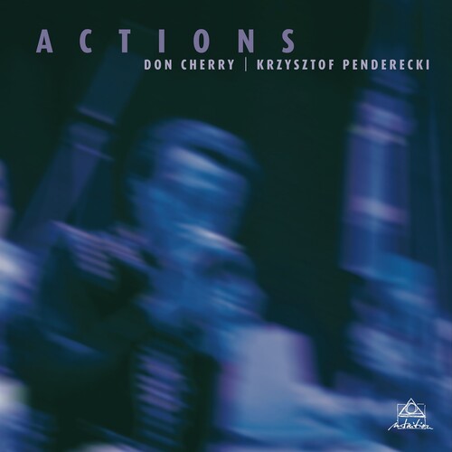 Don Cherry / Krzysztof Penderecki - Actions