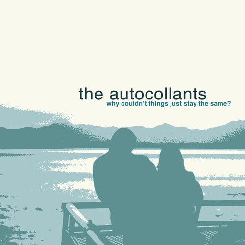 Autocollants - Why Couldn't Things Just Stay The Same?
