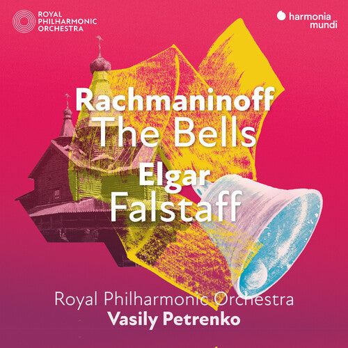 Royal Philharmonic Orchestra/ Vasily Petrenko - Rachmaninoff: The Bells - Elgar: Falstaff
