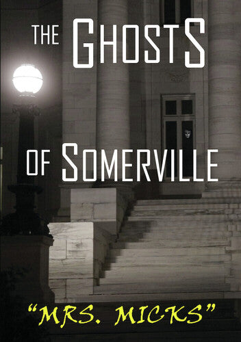 Ghosts Of Somerville: Mrs Micks / (Mod)