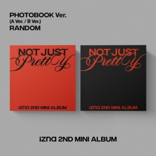 Izna - Not Just Pretty - Photobook Version - incl. 80pg Photobook, Photocard, Lyrics Poster, Ticket, Scratch Card + Mood Frame