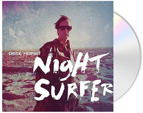 Chuck Prophet - Night Surfer