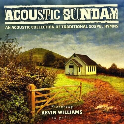 Kevin Williams - Acoustic Sunday