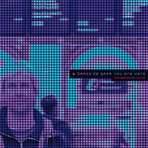 Banco de Gaia - You Are Here