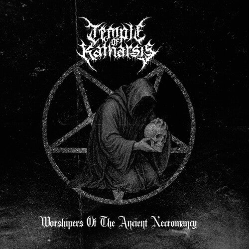 Temple of Katharsis - Worshipers Of The Ancient Necromancy