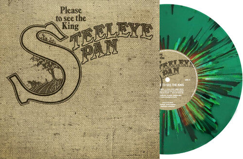 Steeleye Span - Please To See The King - Limited Splatter Green Vinyl