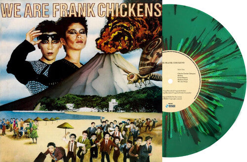 Frank Chickens - We Are Frank Chickens - Limited Splatter Green Vinyl