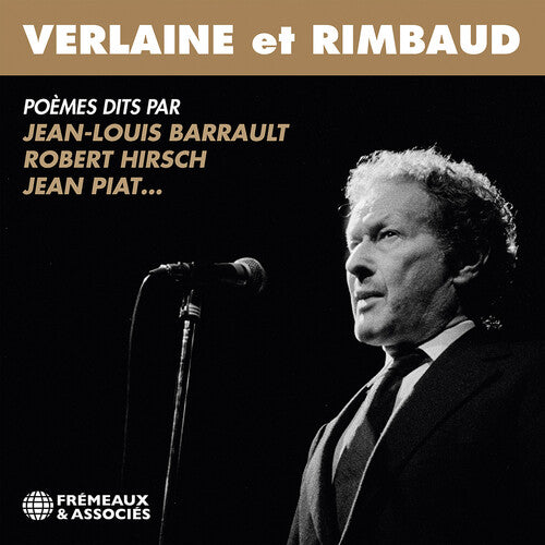 Verlaine Et Rimbaud - Poemes Dits Par Jean-Louis - Verlaine et Rimbaud - Poemes dits par Jean-louis Barrault, Robert Hirsch, Jean Piat…