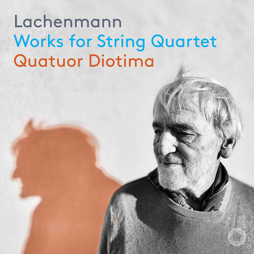 Quatuor Diotima - Lachenmann: Works for String Quartet