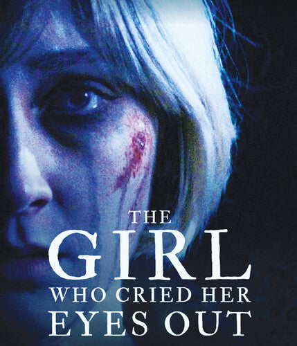 The Girl Who Cried Her Eyes Out