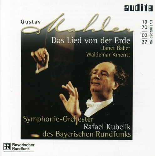 Mahler/ Baker/ Kmentt/ Kubelik/ Brs - Das Lied Von Der Erde