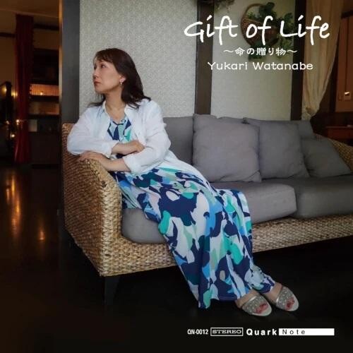 Yukari Watanabe - Gift Of Life
