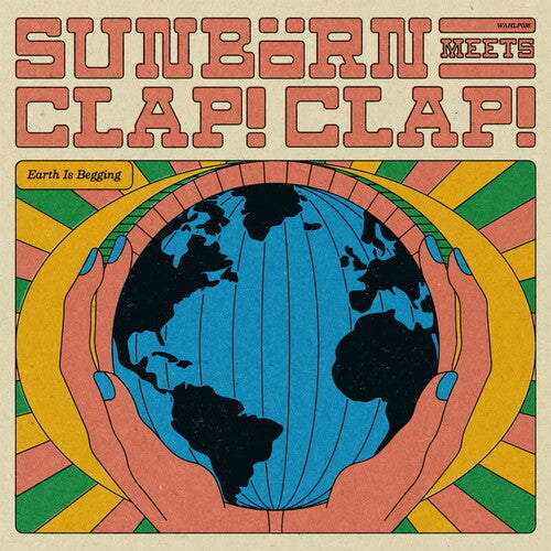 Sunborn & Clap! Clap! - Earth Is Begging