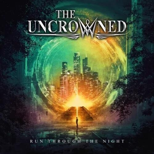 Uncrowned - Run Through The Night