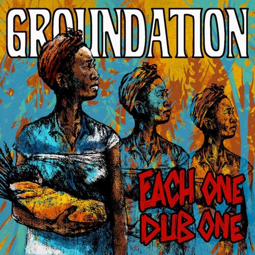 Groundation - Each One Teach One + Dub One