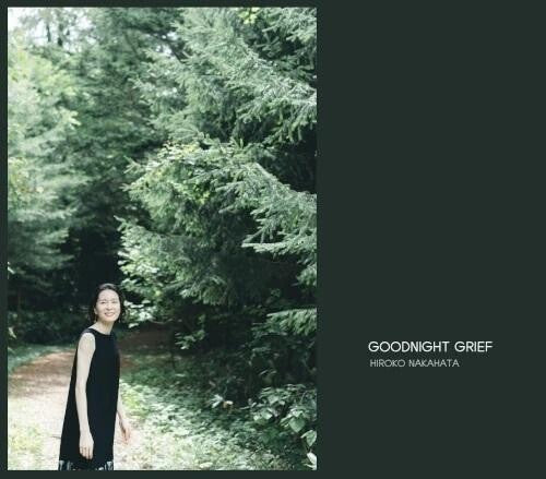 Hiroko Nakahata - Goodnight Grief