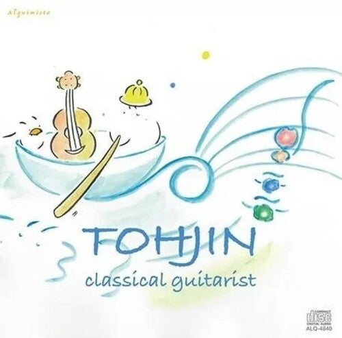 Tohjin Shimazaki - Tohjin: Classical Guitarist