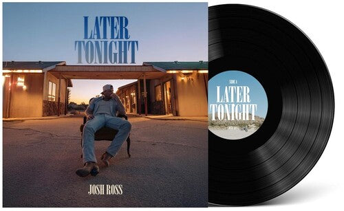 Josh Ross - Later Tonight