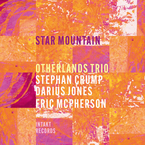 Otherlands Trio/ Stephan Crump - Star Mountain