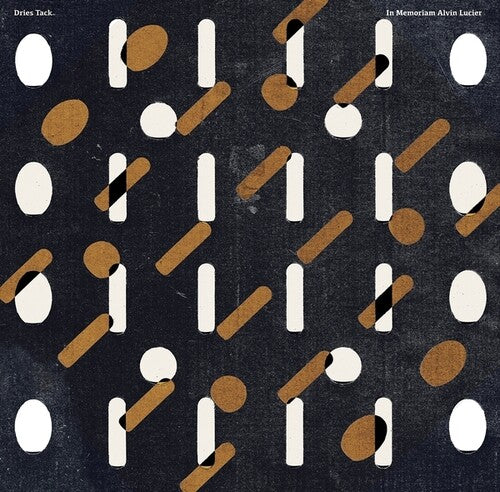 Dries Tack - In Memoriam Alvin Lucier