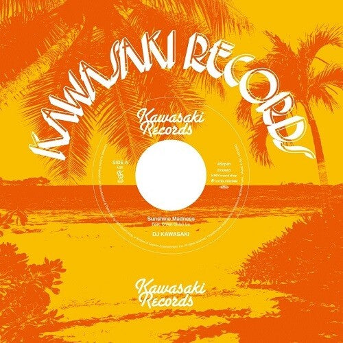 DJ Kawasaki - Sunshine Madness Feat. Chien Chien Lu / Sunshine Madness