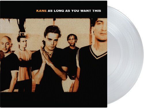 Kane - As Long As You Want This