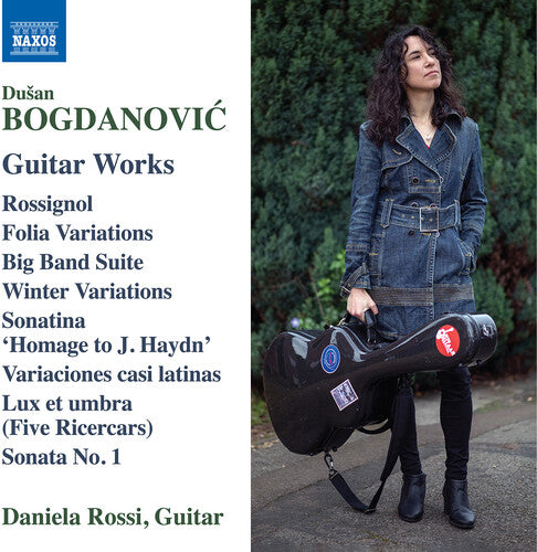 Daniela Rossi - Bogdanovic: Guitar Works