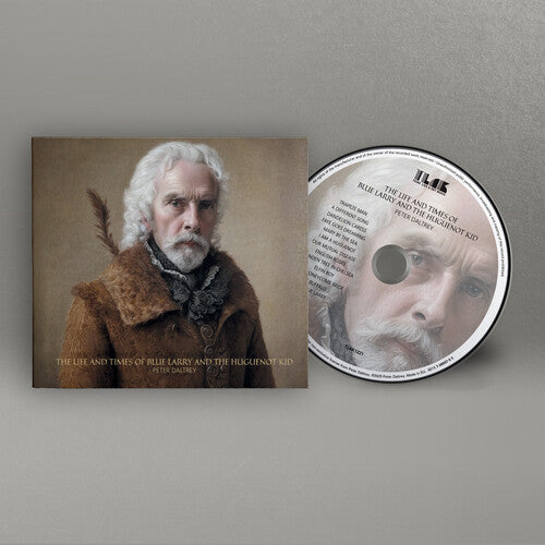Peter Daltrey - The Life and Times of Blue Larry and the Huguenot Kid