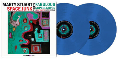 Marty Stuart & His Fabulous Superlatives - Space Junk - Blue