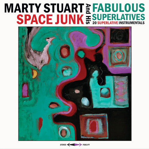 Marty Stuart & His Fabulous Superlatives - Space Junk