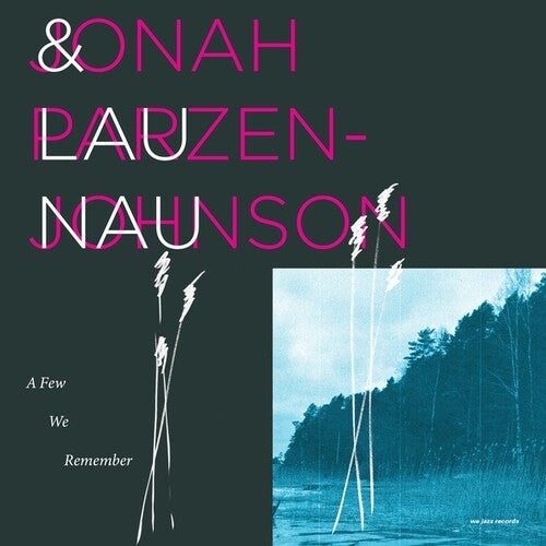 Jonah Parzen-Johnson / Lau Nau - A Few We Remember