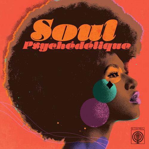 Soul Psychedelique: Sounds of Psychedelic Soul & - Soul Psychedelique: The Sounds Of Psychedelic Soul & Funk 1967-2024 / Various - Limited White Colored Vinyl