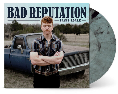 Lance Roark - Bad Reputation
