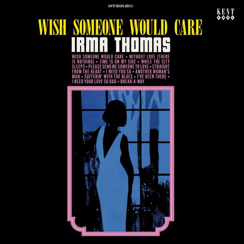 Irma Thomas - Wish Someone Would Care