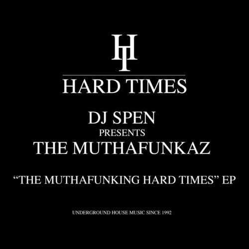 DJ Spen - The Muthafunking Hard Times
