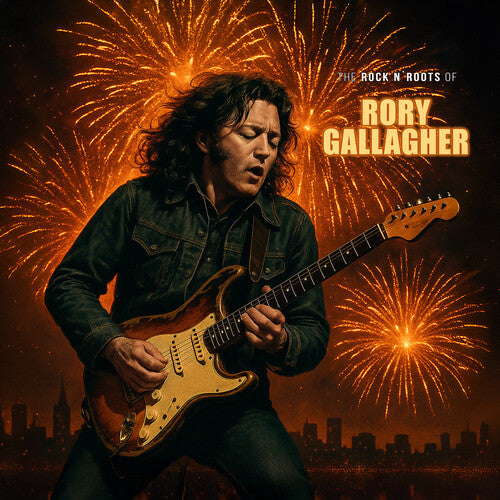 Rory Gallagher - The Rock N Roots of