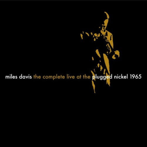 Miles Davis - The Complete Plugged Nickel Live 1965
