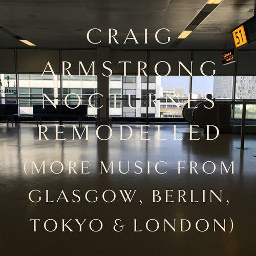 Craig Armstrong - Nocturnes Remodelled