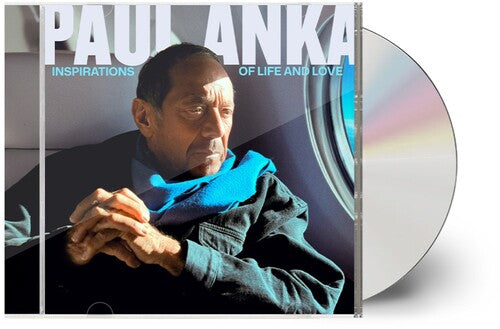 Paul Anka - Inspirations of Life and Love