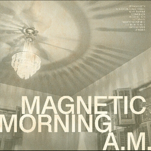 Magnetic Morning - A.M.
