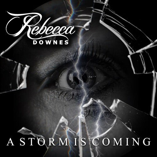 Rebecca Downes - A Storm Is Coming