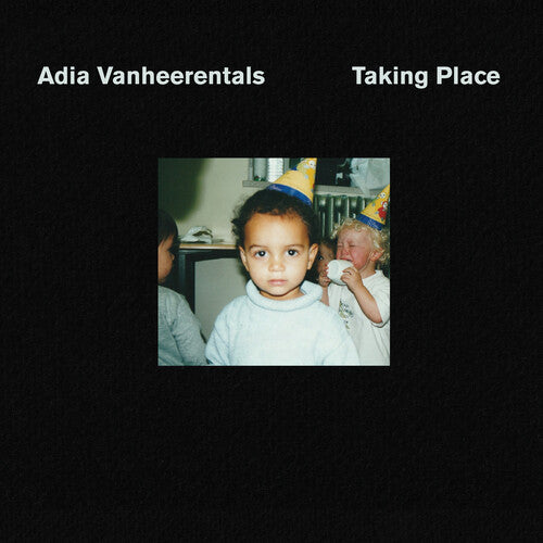 Adia Vanheerentals - Taking Place