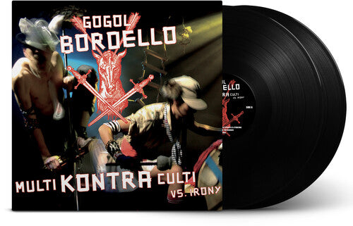Gogol Bordello - Multi Kontra Culti Vs Irony